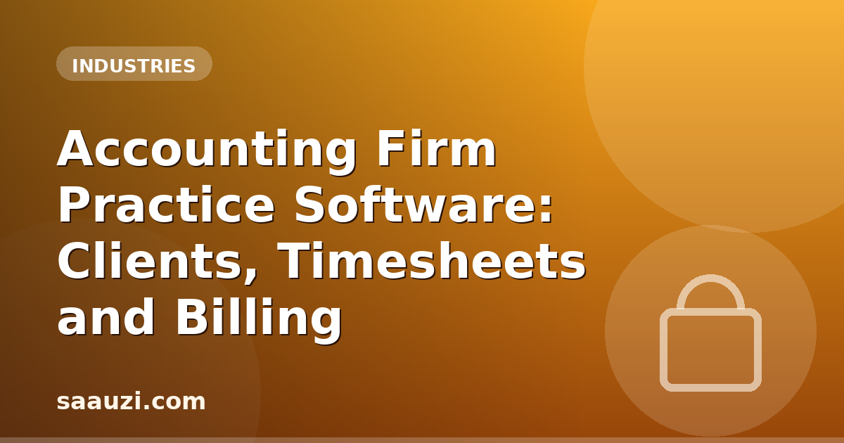 Accounting Firm Practice Software: Clients, Timesheets and Billing