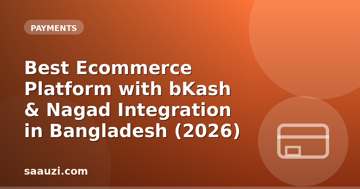 Best Ecommerce Platform with bKash & Nagad Integration in Bangladesh (2026)