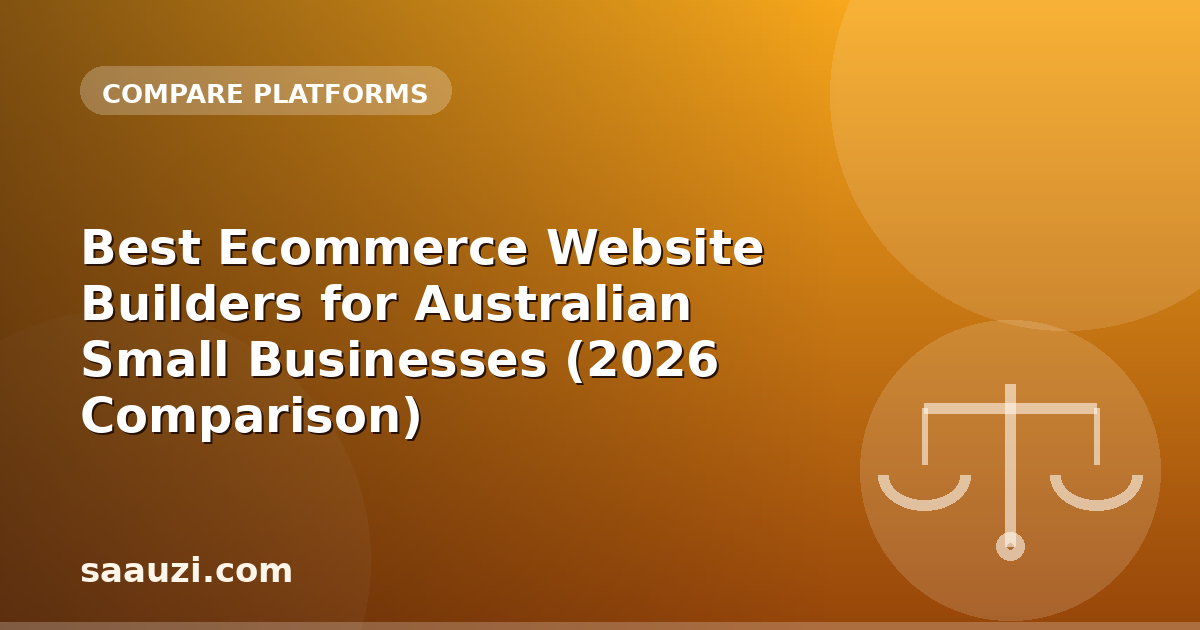 Best Ecommerce Website Builders for Australian Small Businesses (2026 Comparison)