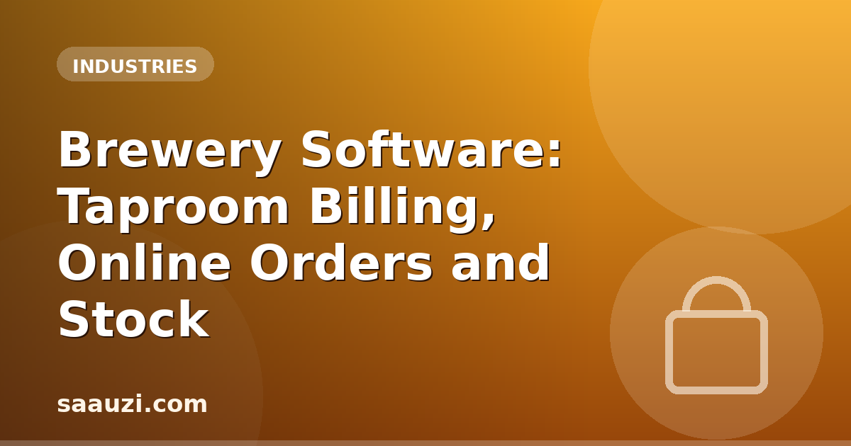 Brewery Software: Taproom Billing, Online Orders and Stock
