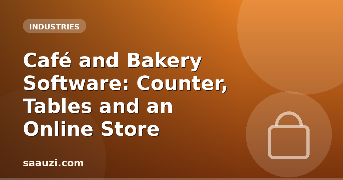 Café and Bakery Software: Counter, Tables and an Online Store