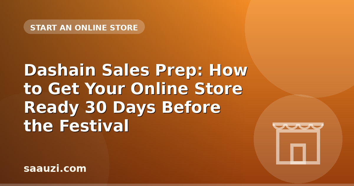 Dashain Sales Prep: How to Get Your Online Store Ready 30 Days Before the Festival