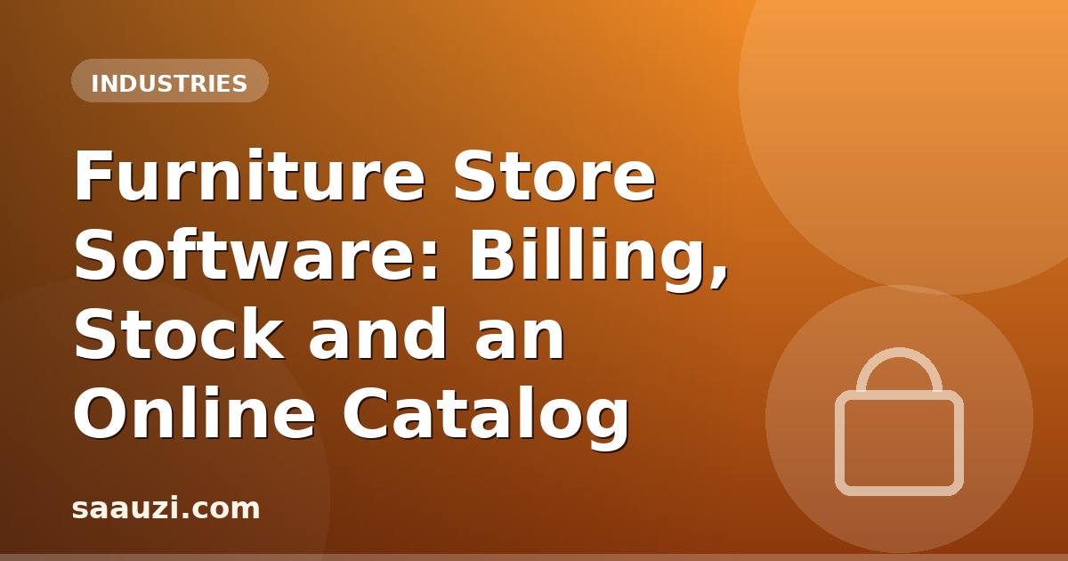 Furniture Store Software: Billing, Stock and an Online Catalog