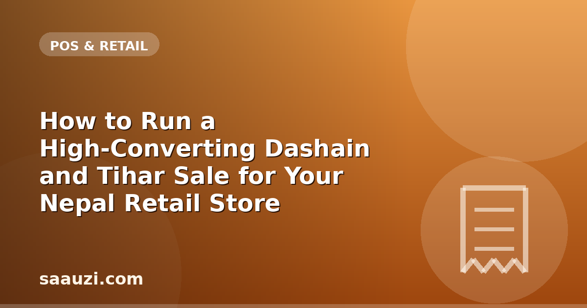 How to Run a High-Converting Dashain and Tihar Sale for Your Nepal Retail Store