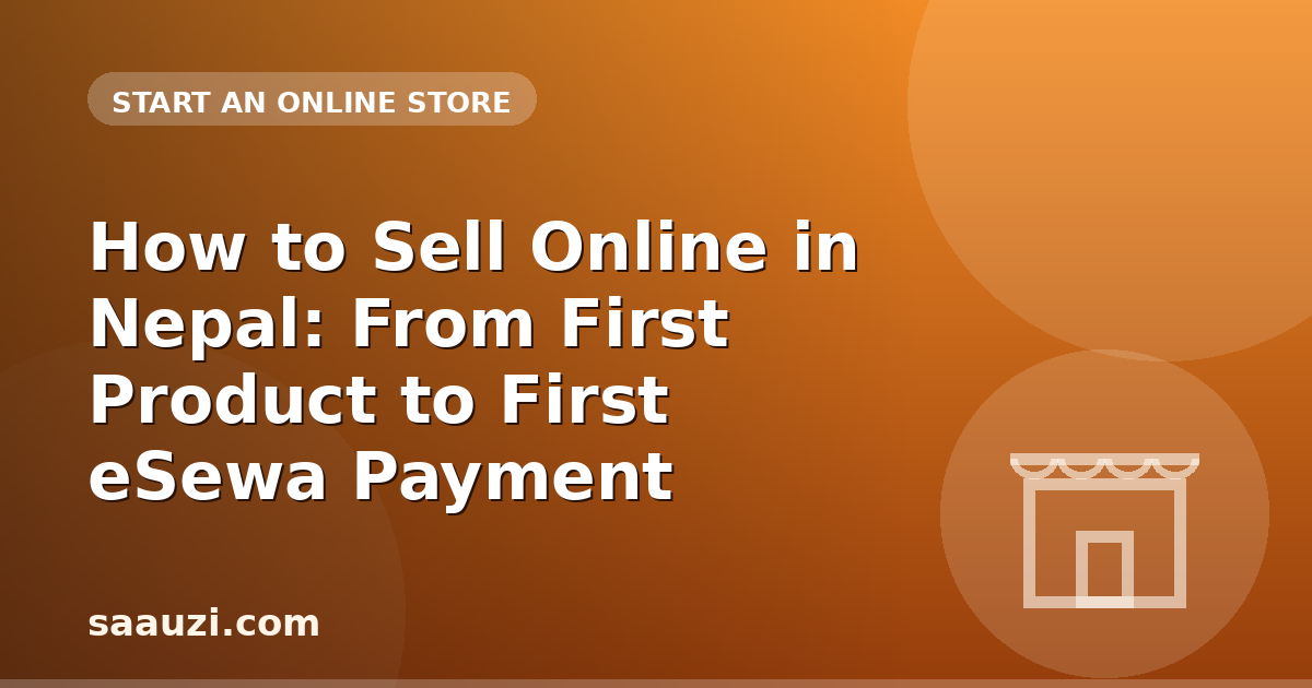 How to Sell Online in Nepal: From First Product to First eSewa Payment