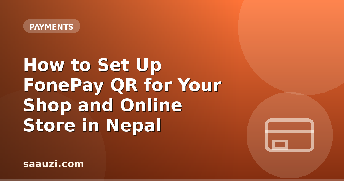 How to Set Up FonePay QR for Your Shop and Online Store in Nepal