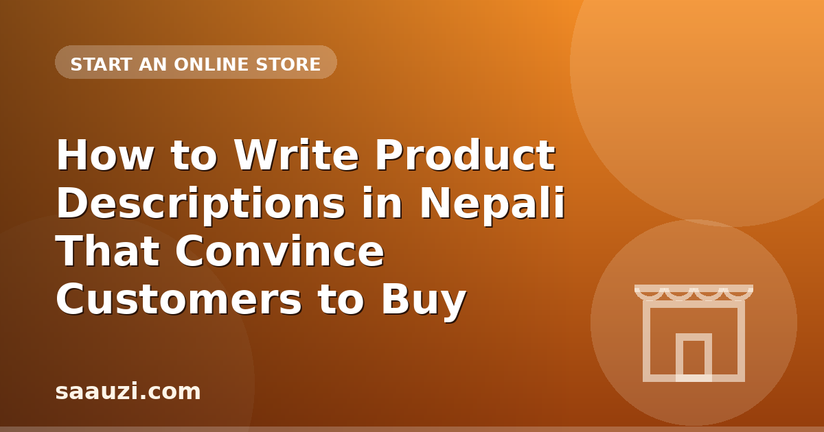 How to Write Product Descriptions in Nepali That Convince Customers to Buy