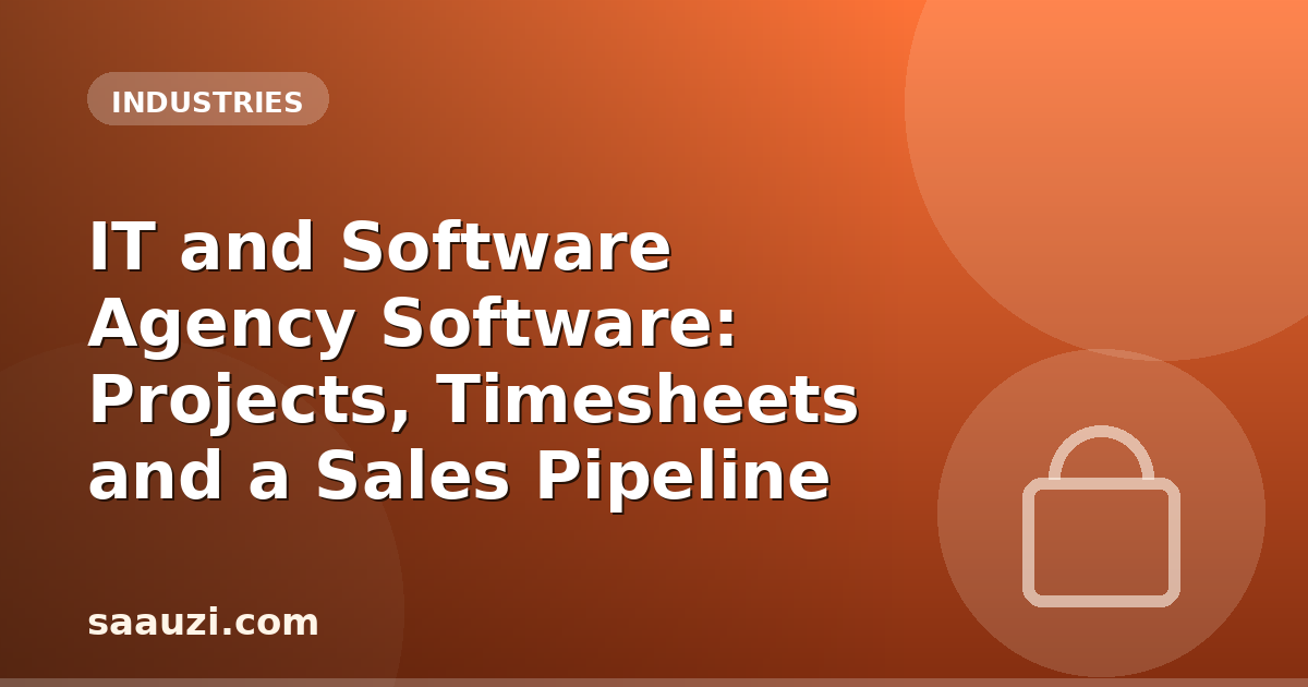 IT and Software Agency Software: Projects, Timesheets and a Sales Pipeline