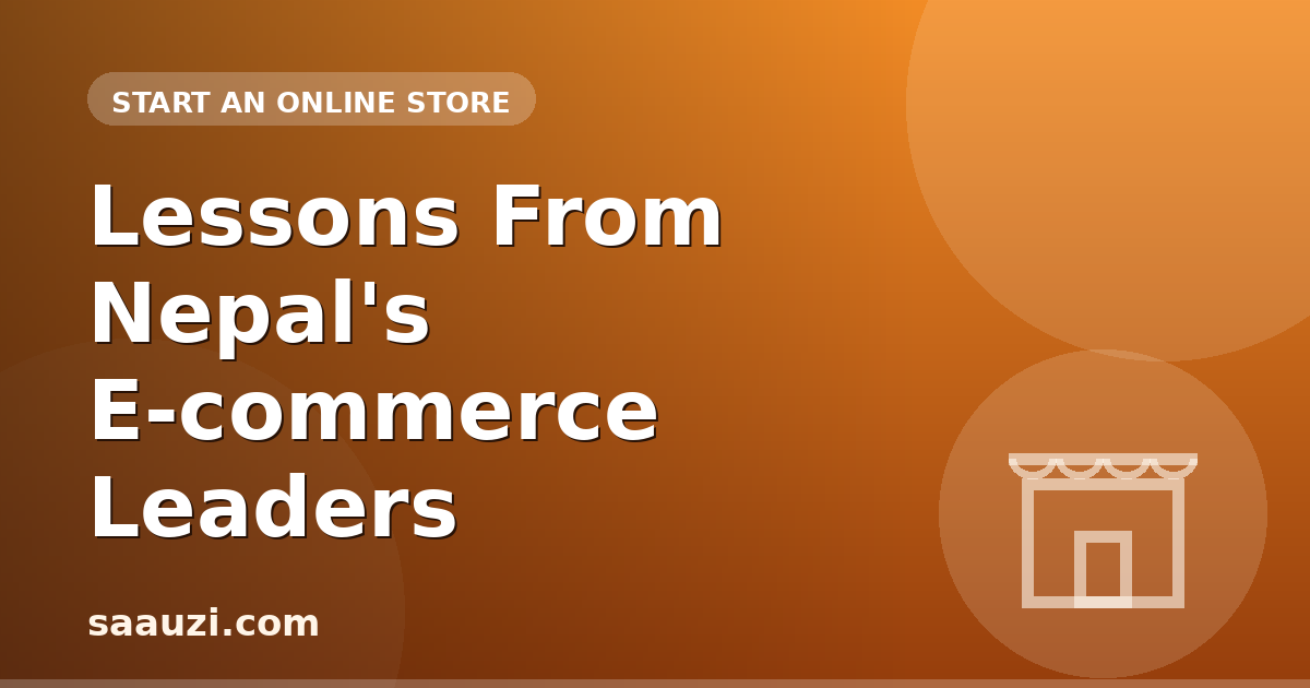 Lessons From Nepal's E-commerce Leaders