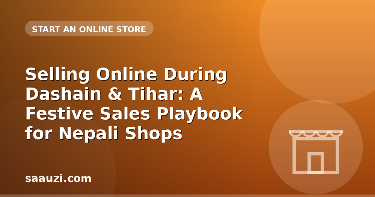 Selling Online During Dashain & Tihar: A Festive Sales Playbook for Nepali Shops