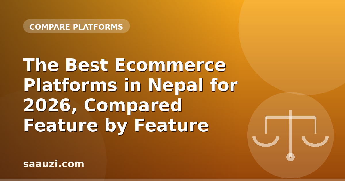 The Best Ecommerce Platforms in Nepal for 2026, Compared Feature by Feature