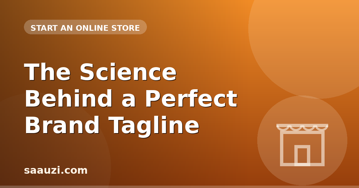 The Science Behind a Perfect Brand Tagline