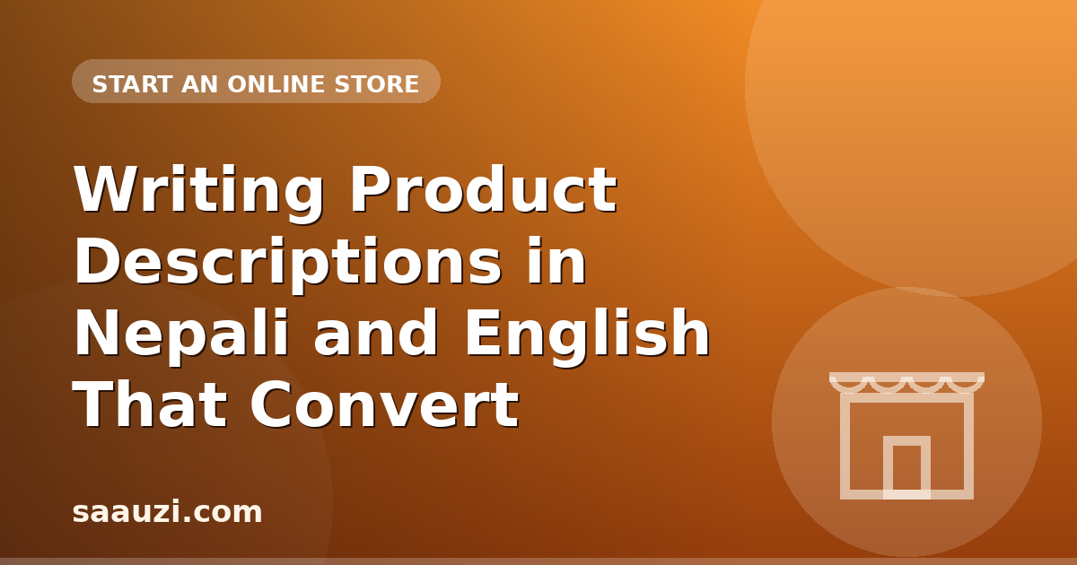 Writing Product Descriptions in Nepali and English That Convert